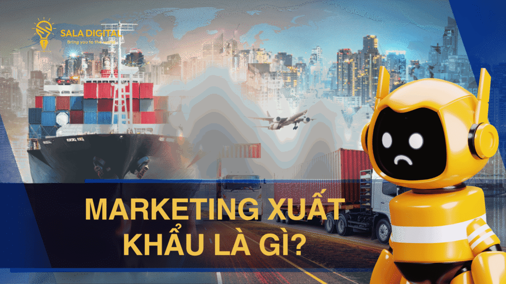 marketing-xuat-khau-la-gi