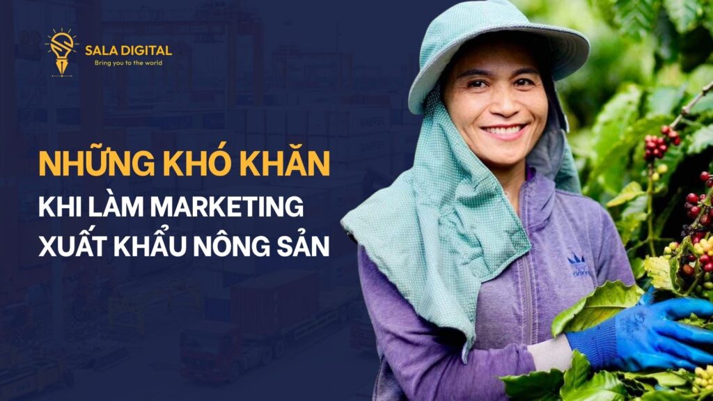 thach-thuc-marketing-xuat-khau-nong-san
